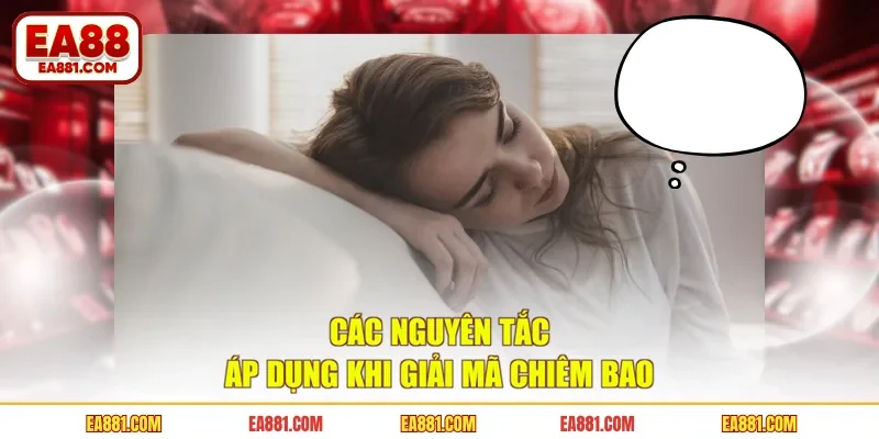 Các nguyên tắc áp dụng khi giải mã chiêm bao