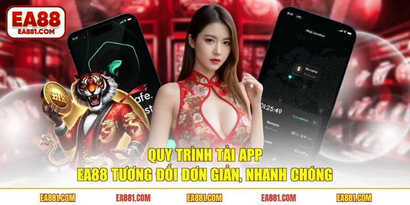 Quy trình tải app EA88 tương đối đơn giản, nhanh chóng