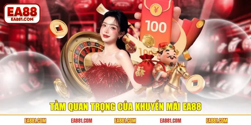 Tầm quan trọng của khuyến mãi EA88